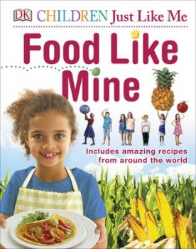 Children Just Like Me: Food Like Mine