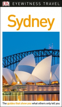 DK Eyewitness Travel Guide: Sydney