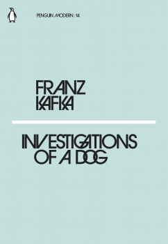 Investigations of a Dog: Little Modern Classics