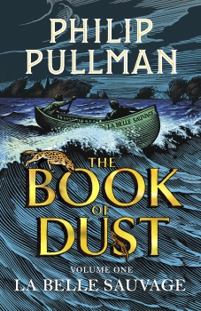 The Book of Dust - Volume One: La Belle Sauvage