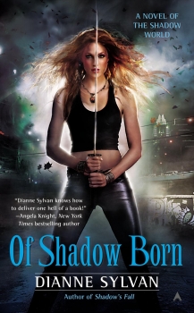 Of Shadow Born (Shadow World 4)