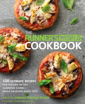 The Runner&#039;s World Cookbook: 150 Ultimate recipes for fueling up and slimming down while enjoying every bite