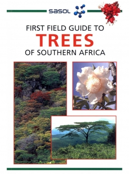 Sasol First Field Guide To Trees of Southern Africa