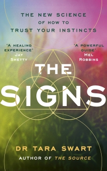 The Signs: The New Science of How to Trust Your Instincts