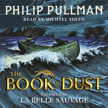 The Book of Dust - Volume One: La Belle Sauvage