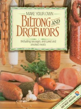 Make Your Own: Biltong &amp; Droewors