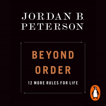 Beyond Order: 12 More Rules for Life