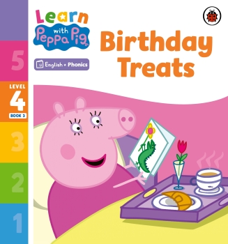 Learn with Peppa Phonics Level 4 Book 3 &#039; Birthday Treats (Phonics Reader)