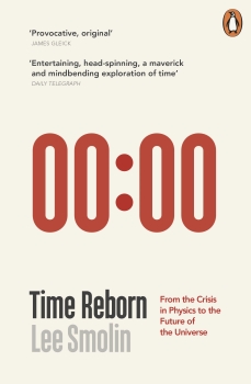 Time Reborn: From the Crisis in Physics to the Future of the Universe