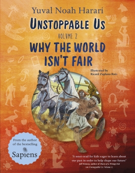 Unstoppable Us 02: Why the World Isn&#039;t Fair