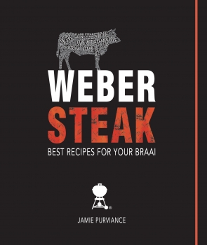 Weber Steak: Best Recipes For Your Braai