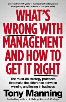 What&#039;s Wrong with Management and How to Get It Right